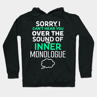 Inner Monologue Humor for Introverts and Writers Hoodie